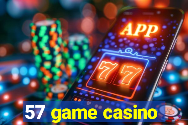 57 game casino